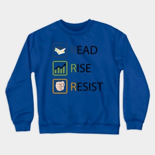 Read Rise Resist | Books Crewneck Sweatshirt